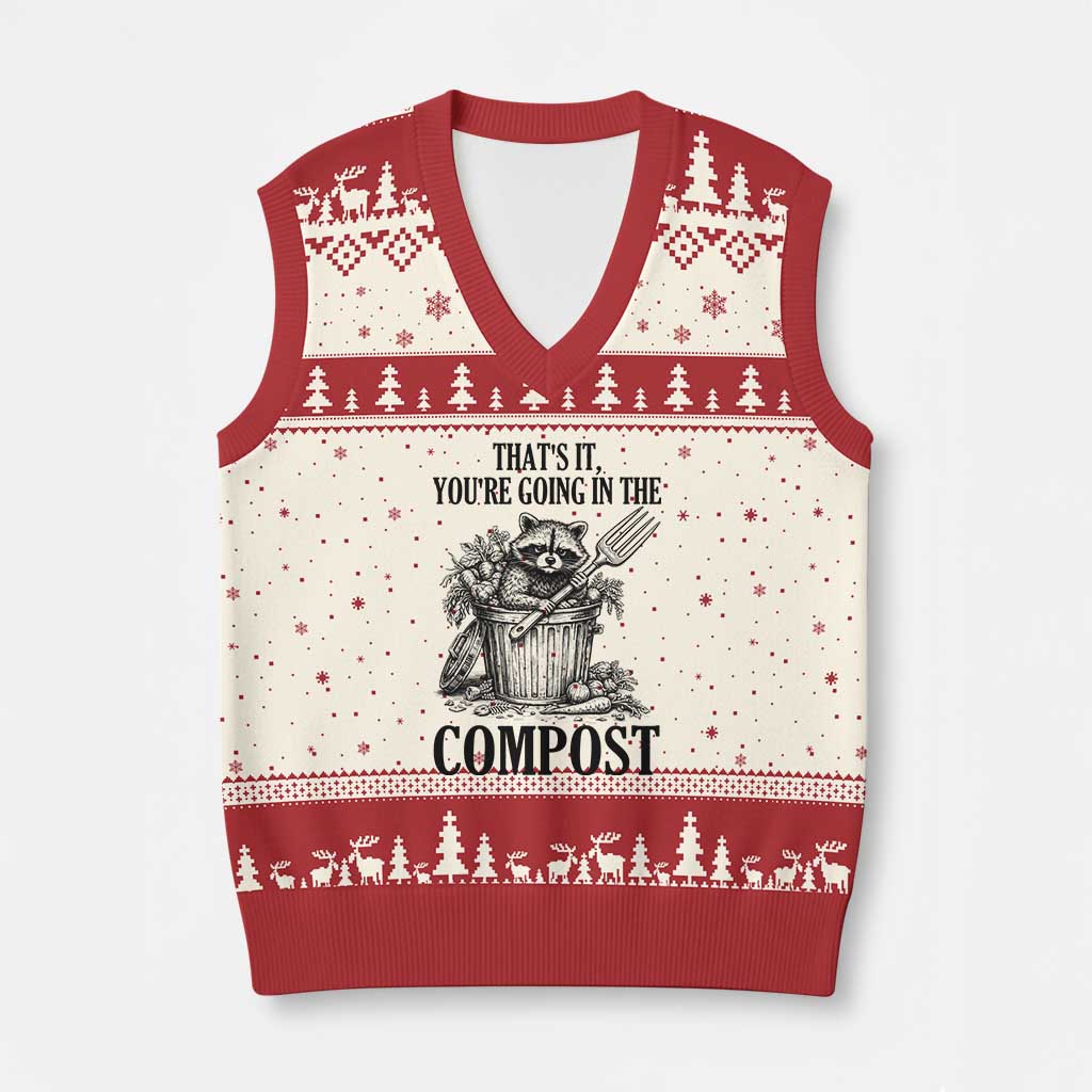 That's It You're Going in the Compost V-Neck Knit Sweater Vest Funny Raccoon Gardener Meme TS14 Beige Red Print Your Wear