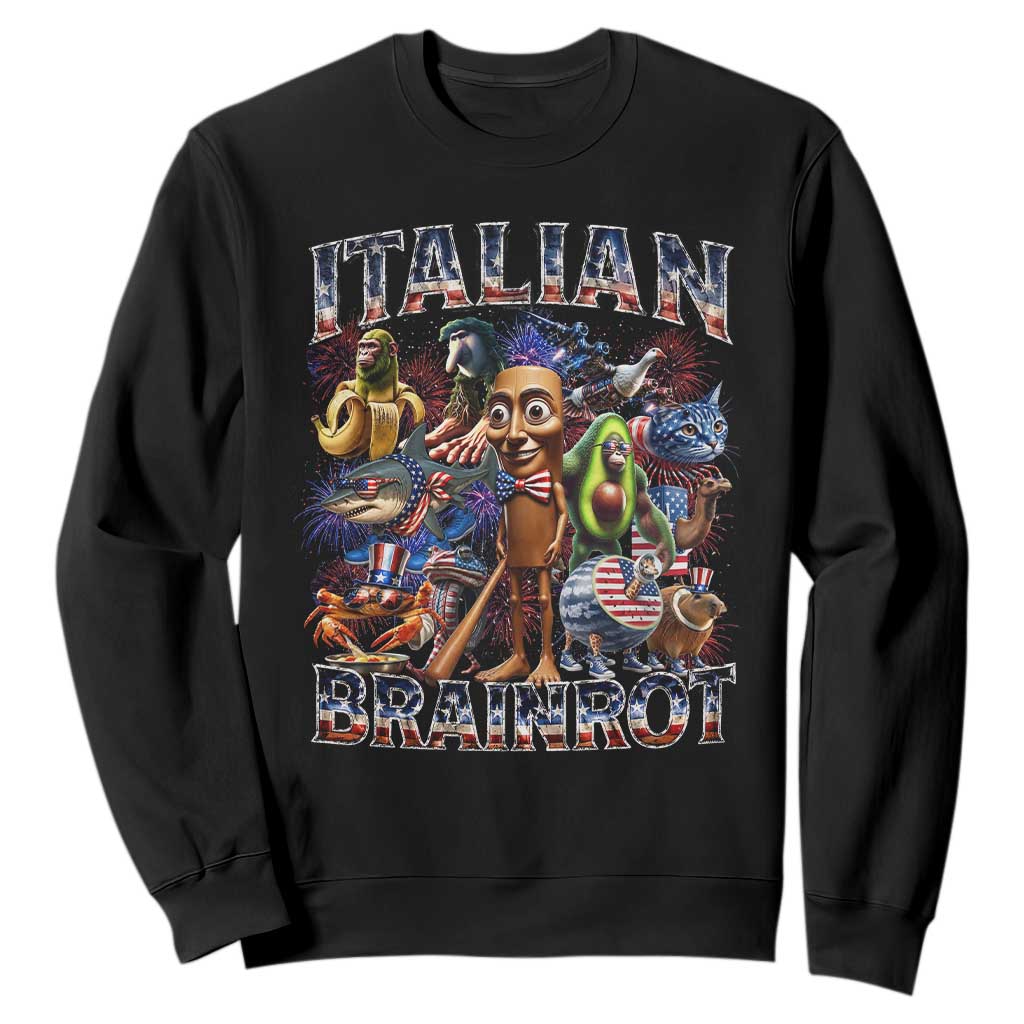 Funny Italian Brainrot Meme 4th of July Sweatshirt