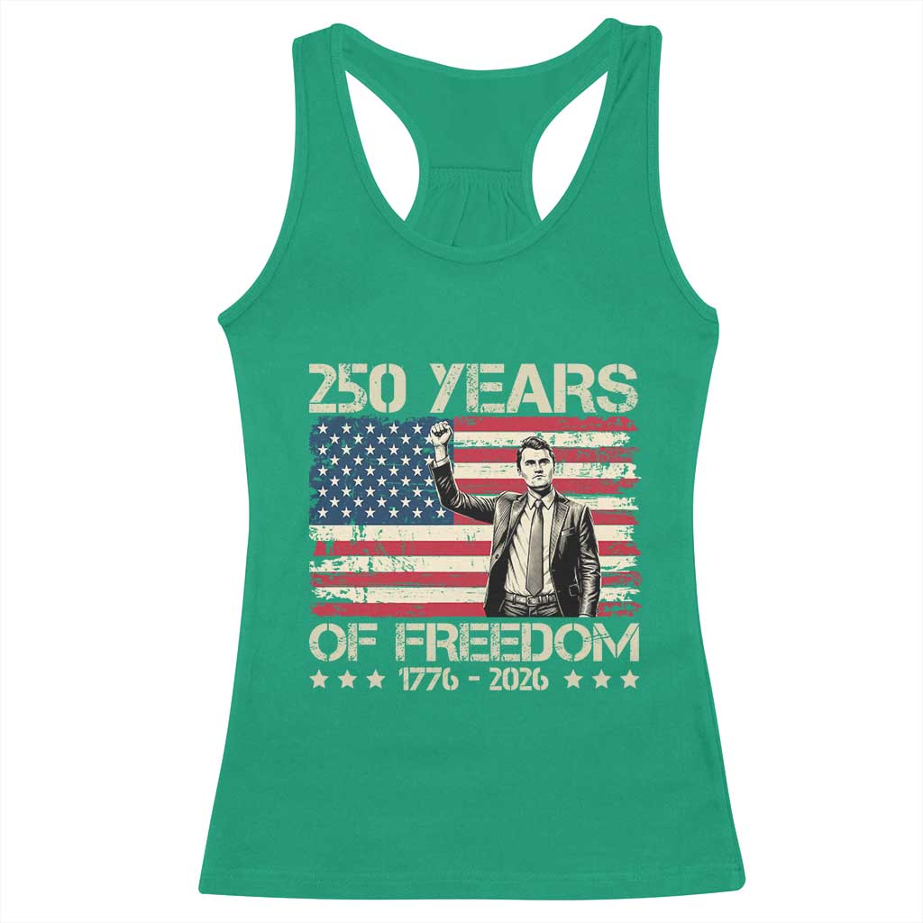 America 250 Years Racerback Tank Top Charlie Kirk American Flag Freedom TS14 Irish Green Print Your Wear