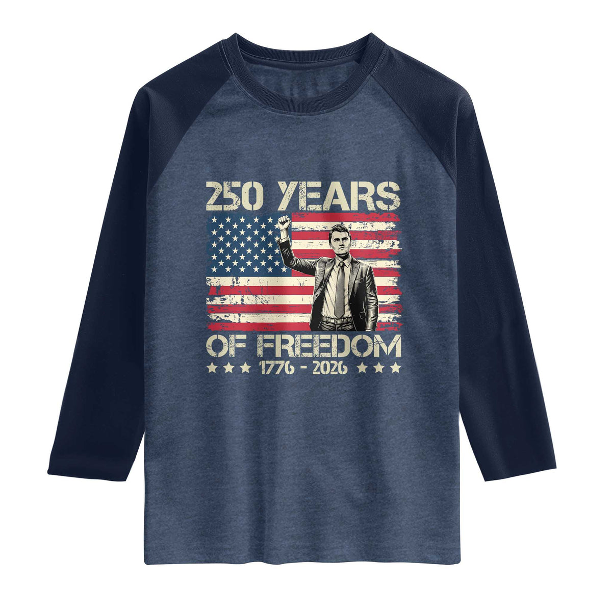 America 250 Years Raglan Shirt Charlie Kirk American Flag Freedom TS14 Heather Denim Navy Print Your Wear