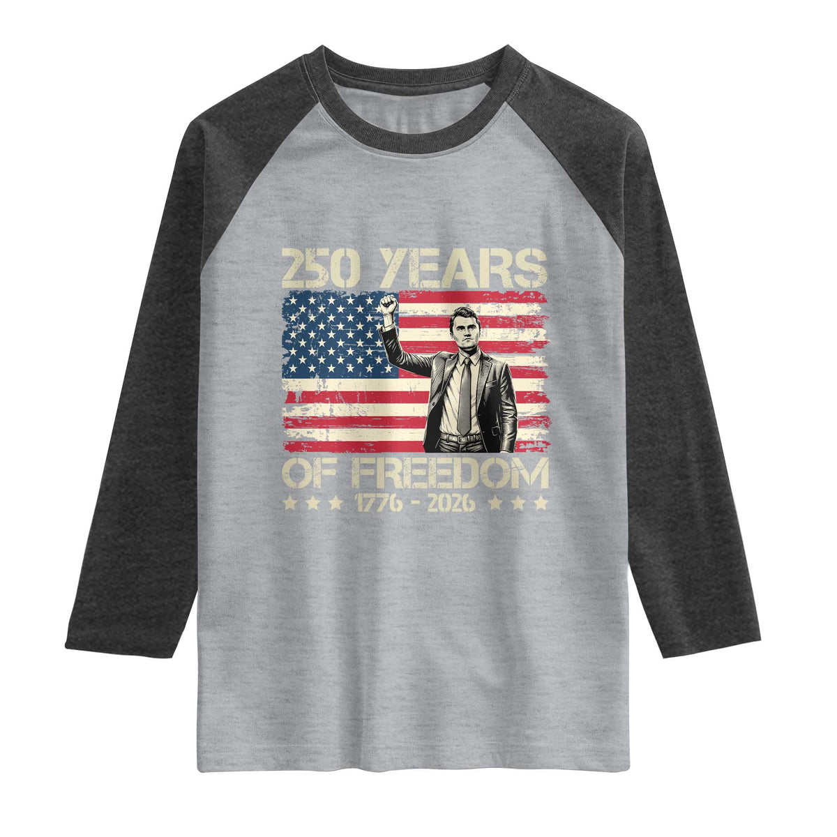 America 250 Years Raglan Shirt Charlie Kirk American Flag Freedom TS14 Heather Gray Heather Charcoal Print Your Wear