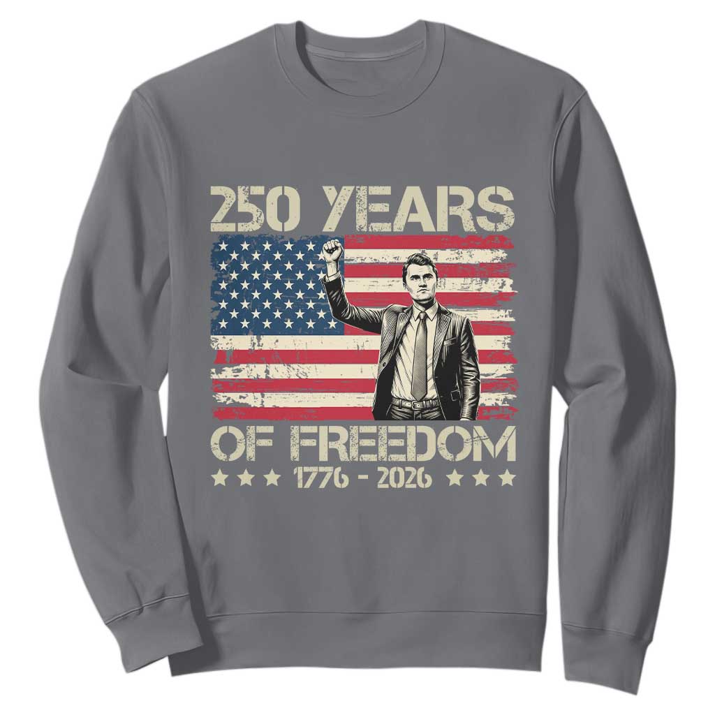 America 250 Years Sweatshirt Charlie Kirk American Flag Freedom TS14 Charcoal Print Your Wear