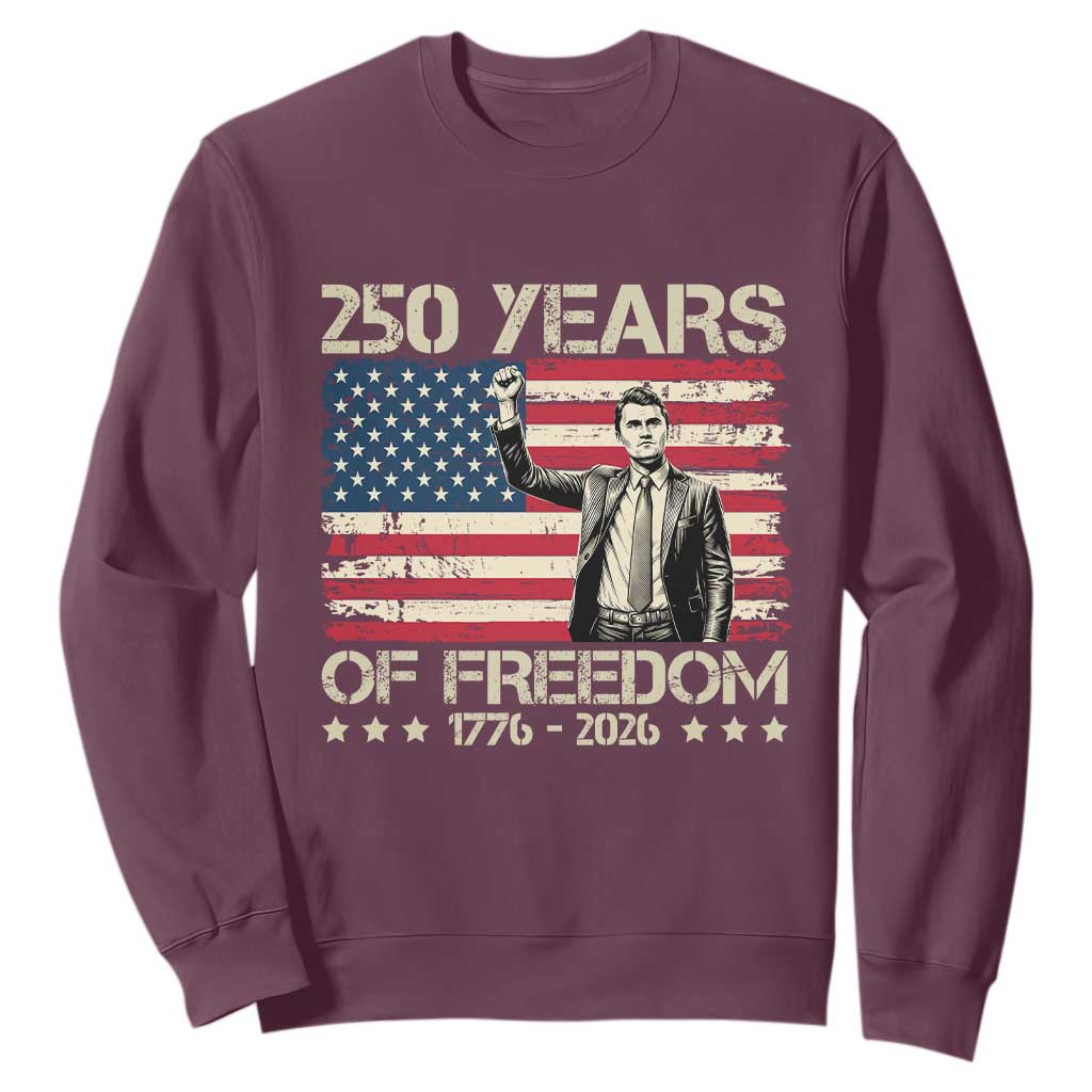 America 250 Years Sweatshirt Charlie Kirk American Flag Freedom TS14 Maroon Print Your Wear