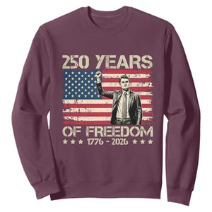 America 250 Years Sweatshirt Charlie Kirk American Flag Freedom TS14 Maroon Print Your Wear