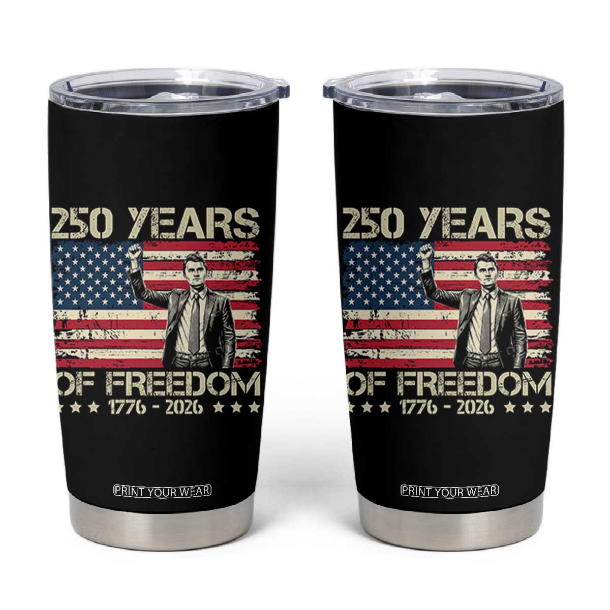 America 250 Years Tumbler Cup Charlie Kirk American Flag Freedom TS14 Black Print Your Wear