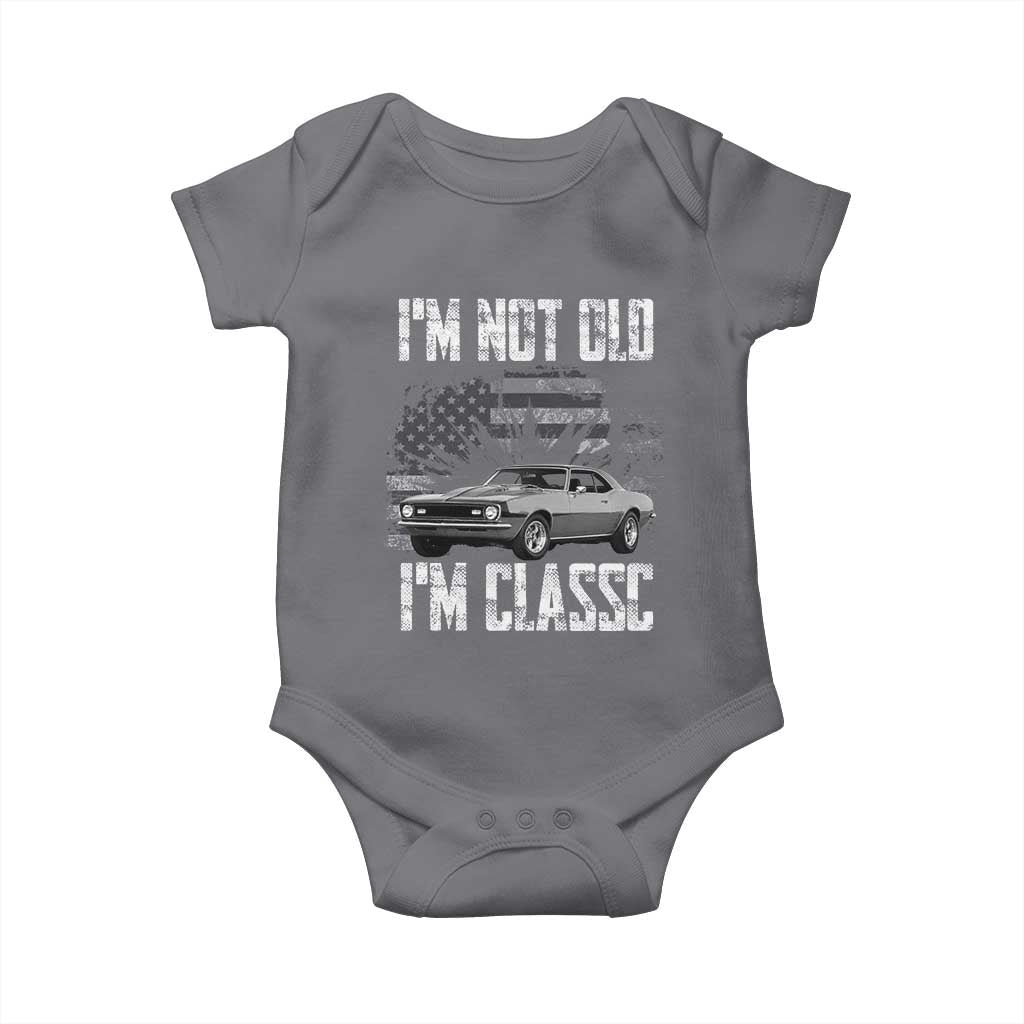 I'm Not Old I'm Classic Baby Onesie Retro American Muscle Car Classic USA