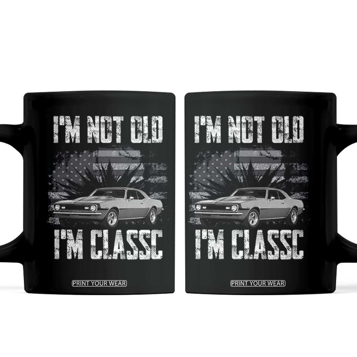 I'm Not Old I'm Classic Coffee Mug Retro American Muscle Car Classic USA