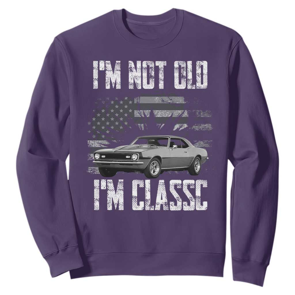 I'm Not Old I'm Classic Sweatshirt Retro American Muscle Car Classic USA
