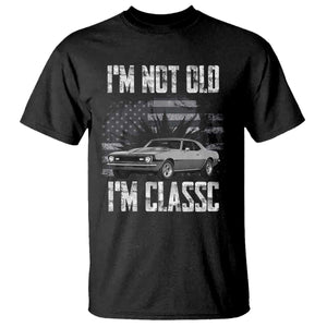 I'm Not Old I'm Classic T Shirt Retro American Muscle Car Classic USA