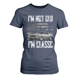 I'm Not Old I'm Classic T Shirt For Women Retro American Muscle Car Classic USA