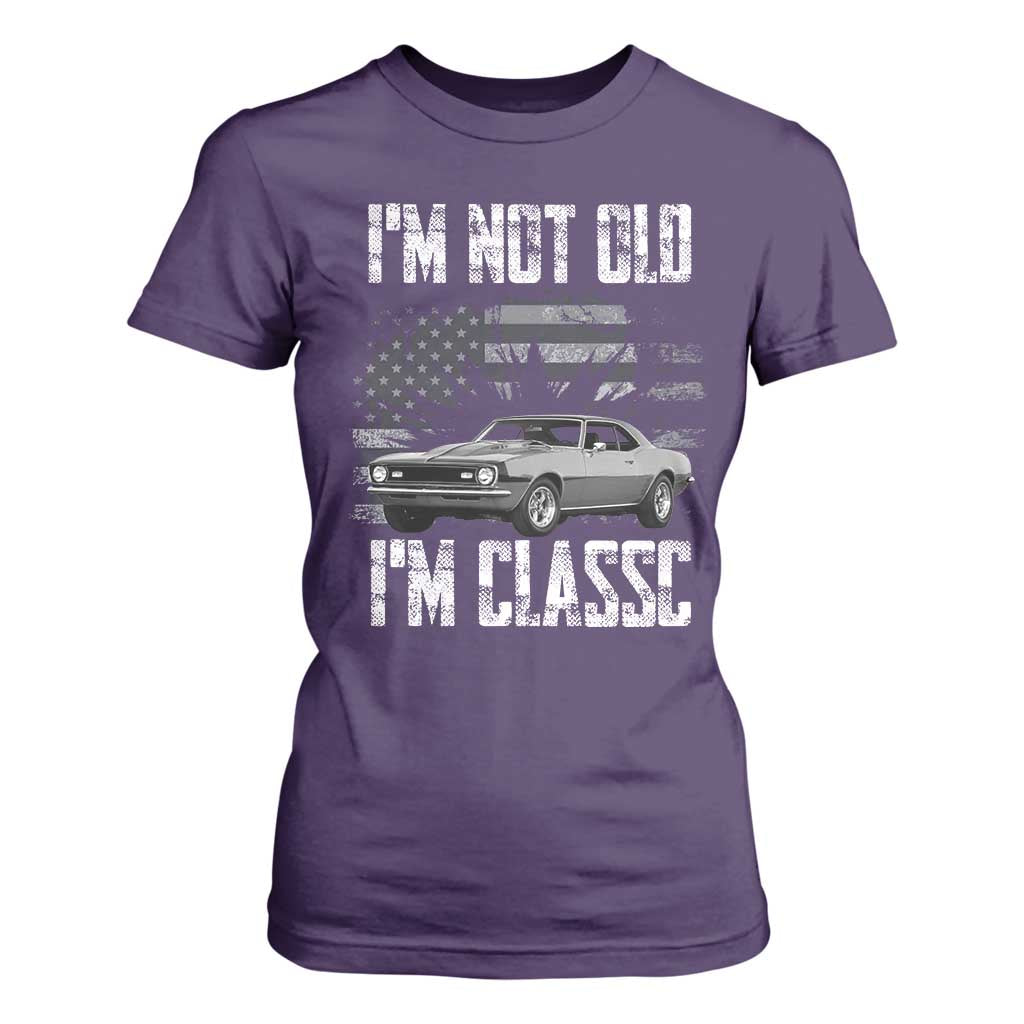 I'm Not Old I'm Classic T Shirt For Women Retro American Muscle Car Classic USA