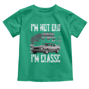 I'm Not Old I'm Classic Toddler T Shirt Retro American Muscle Car Classic USA