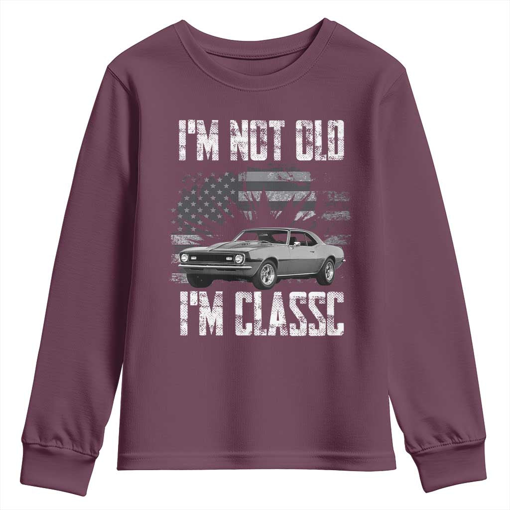 I'm Not Old I'm Classic Youth Sweatshirt Retro American Muscle Car Classic USA