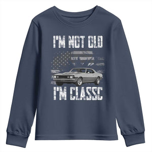 I'm Not Old I'm Classic Youth Sweatshirt Retro American Muscle Car Classic USA