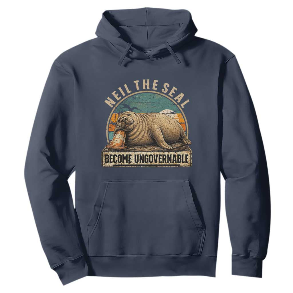 Neil The Seal Become Ungovernable Hoodie Funny Elephant Seal Meme TS14 Navy Print Your Wear