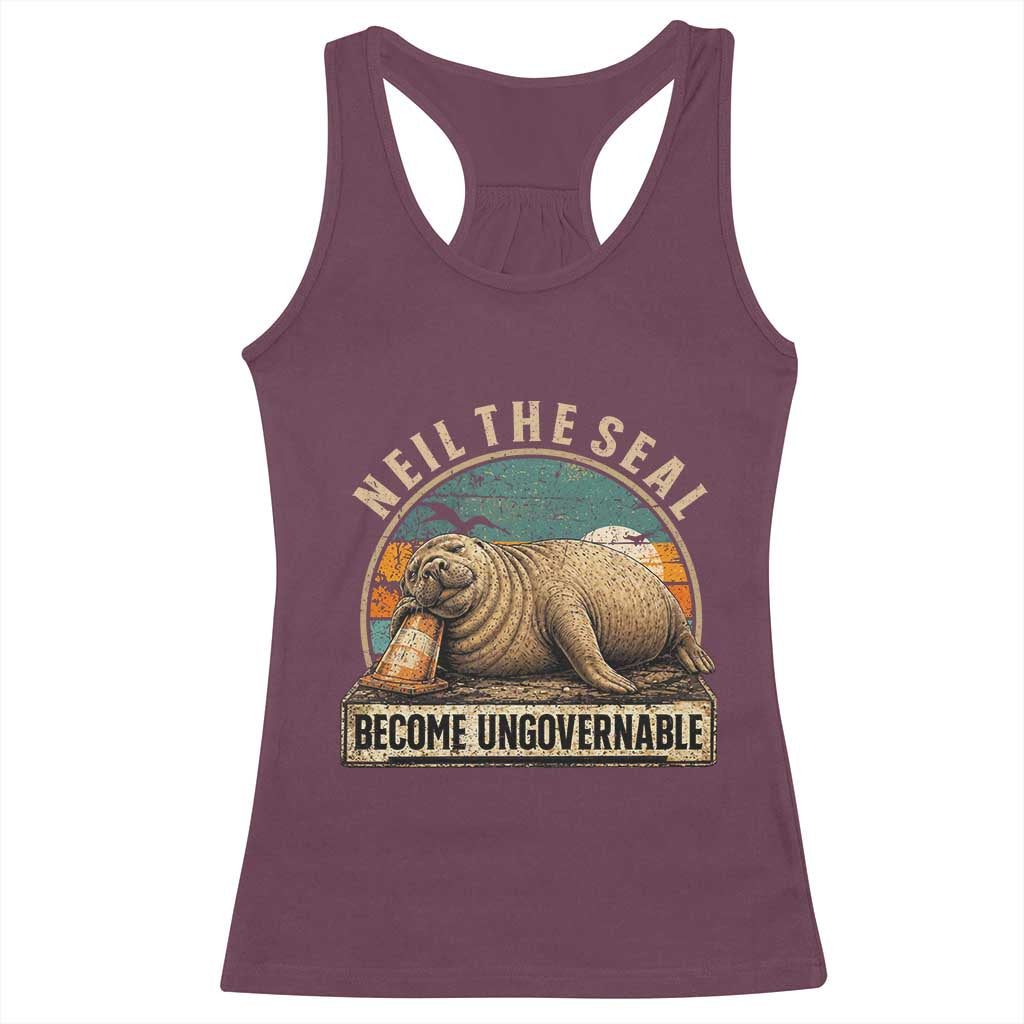 Neil The Seal Become Ungovernable Racerback Tank Top Funny Elephant Seal Meme TS14 Maroon Print Your Wear