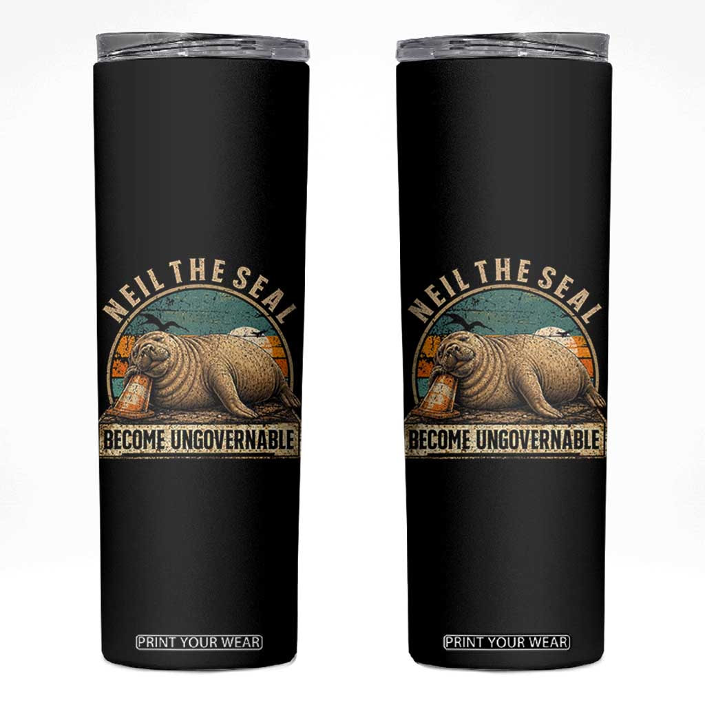 Neil The Seal Become Ungovernable Skinny Tumbler Funny Elephant Seal Meme TS14 Black Print Your Wear