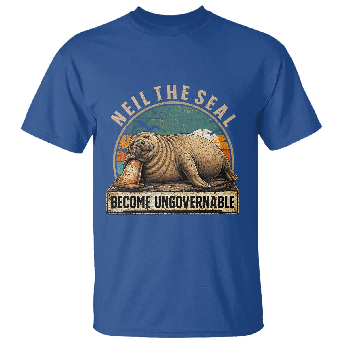 Neil The Seal Become Ungovernable T Shirt Funny Elephant Seal Meme TS14 Royal Blue Print Your Wear