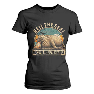 Neil The Seal Become Ungovernable T Shirt For Women Funny Elephant Seal Meme TS14 Black Print Your Wear