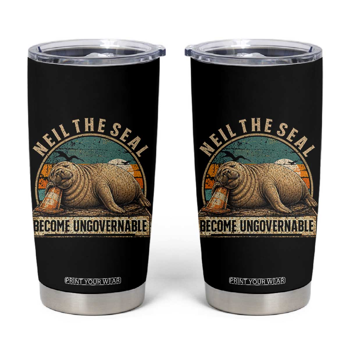 Neil The Seal Become Ungovernable Tumbler Cup Funny Elephant Seal Meme TS14 Black Print Your Wear