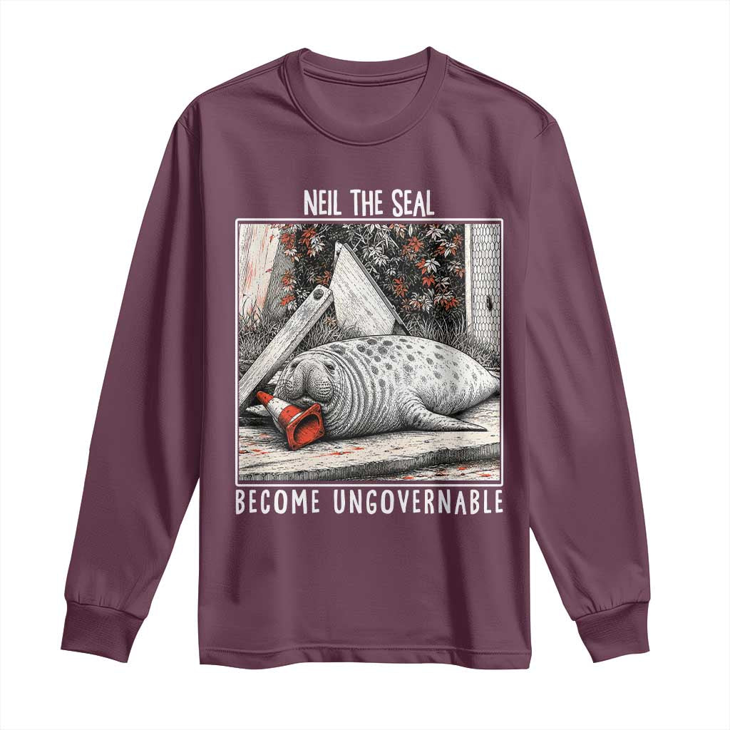 Neil The Seal Become Ungovernable Long Sleeve Shirt Vintage Elephant Seal Animal Meme TS14 Maroon Print Your Wear