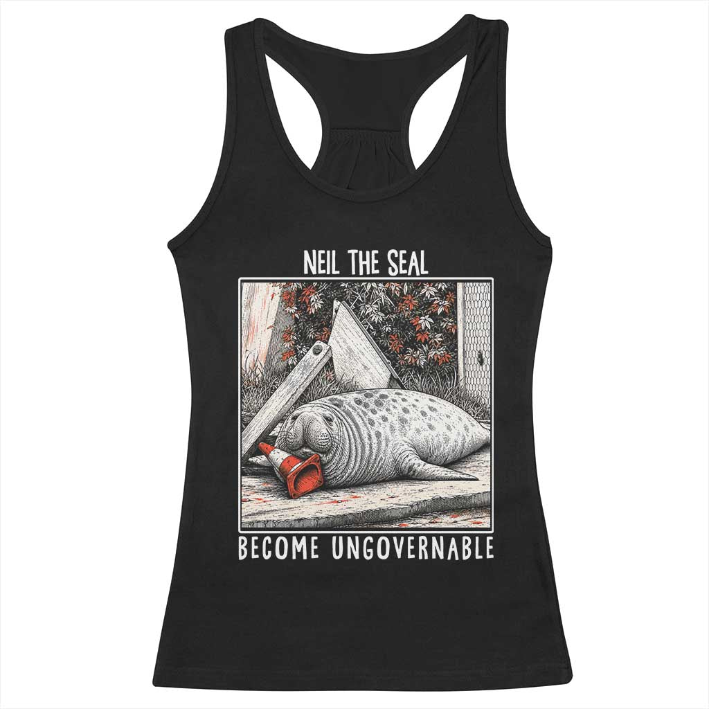 Neil The Seal Become Ungovernable Racerback Tank Top Vintage Elephant Seal Animal Meme TS14 Black Print Your Wear