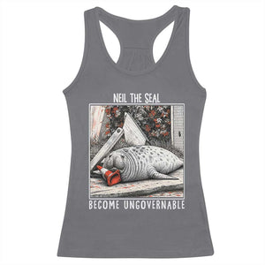 Neil The Seal Become Ungovernable Racerback Tank Top Vintage Elephant Seal Animal Meme TS14 Charcoal Print Your Wear