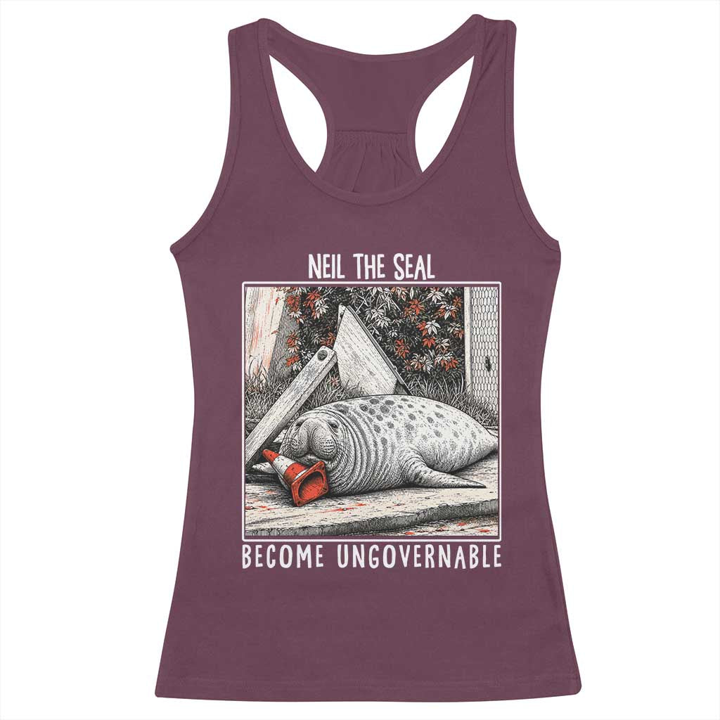 Neil The Seal Become Ungovernable Racerback Tank Top Vintage Elephant Seal Animal Meme TS14 Maroon Print Your Wear