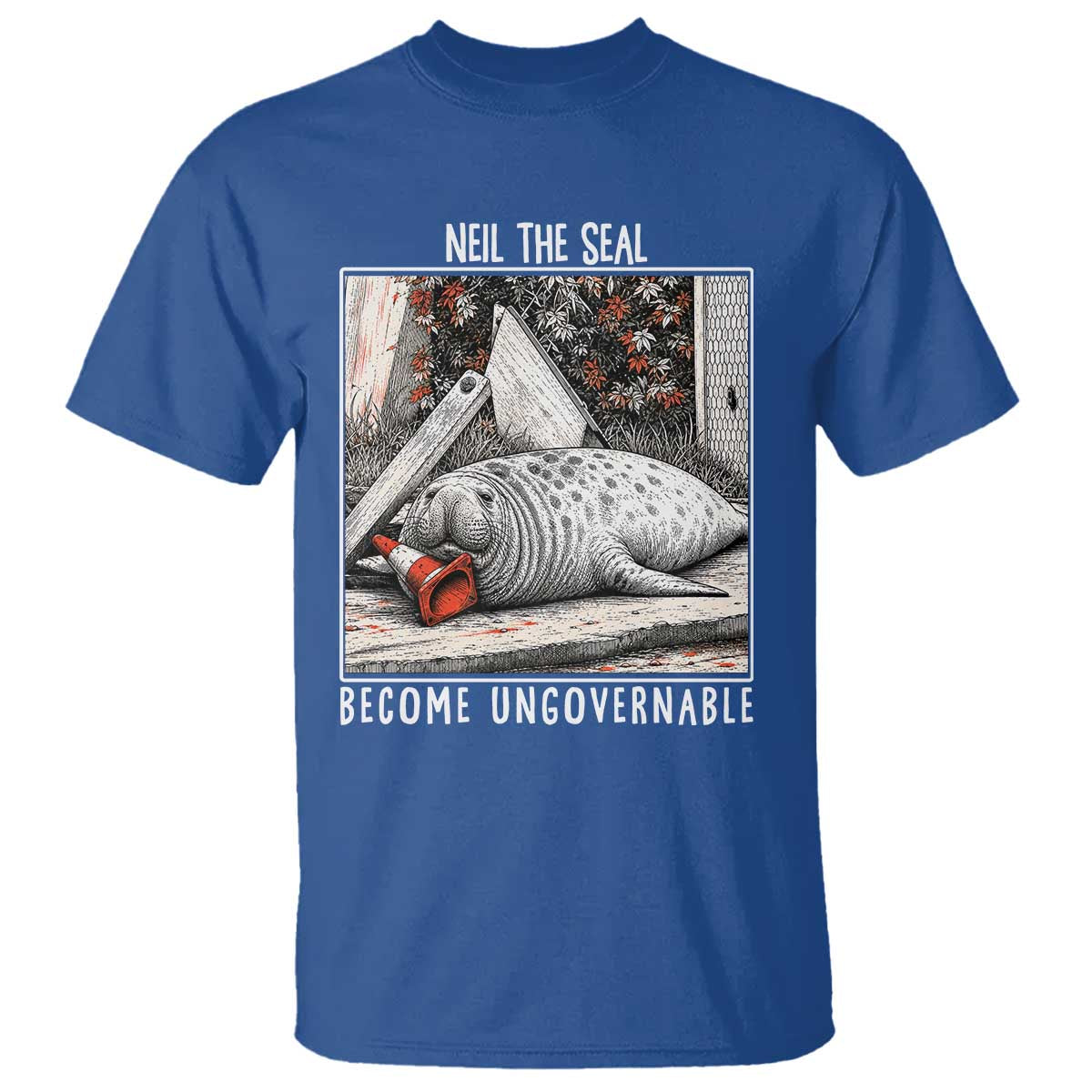 Neil The Seal Become Ungovernable T Shirt Vintage Elephant Seal Animal Meme TS14 Royal Blue Print Your Wear