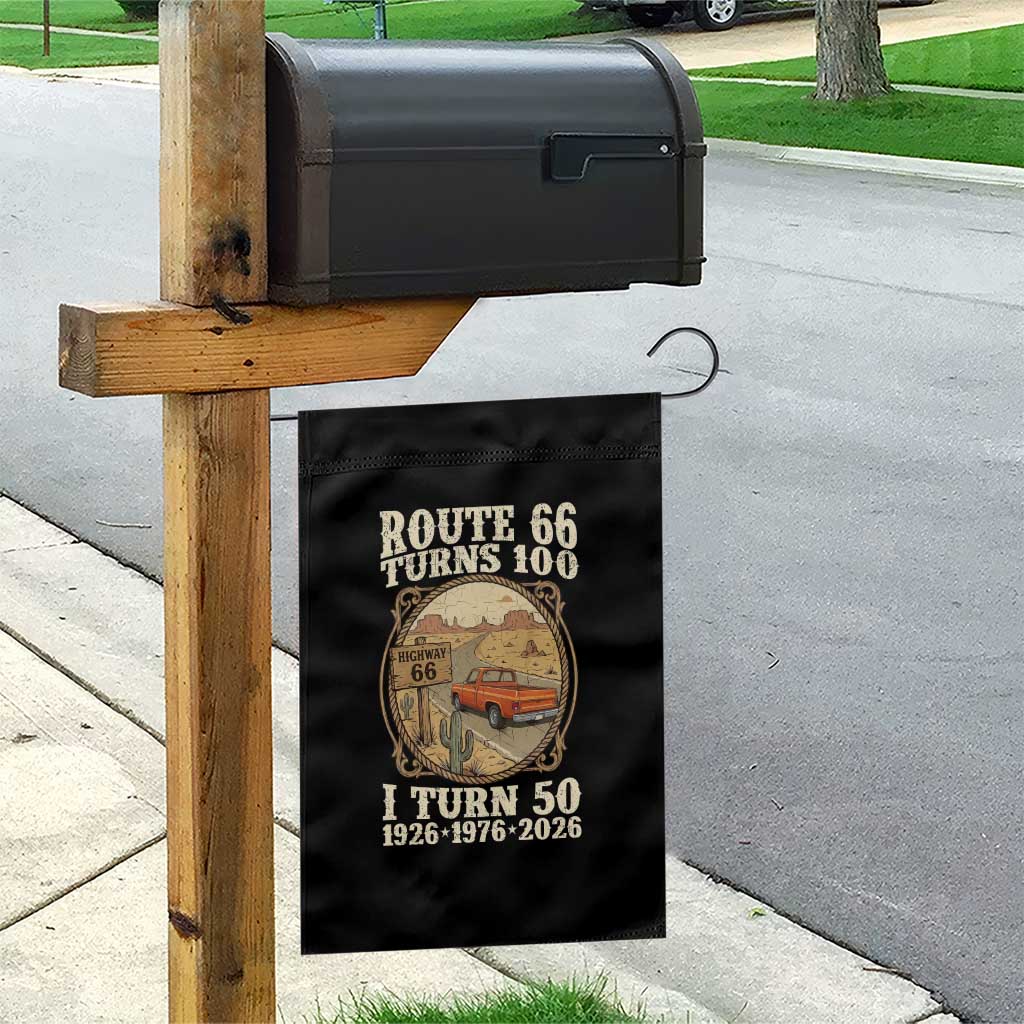 Highway 66 Turn 100 I Turn 50 Garden Flag Vintage 100 Years 100 Year Centennial Anniversary Souvenir 1926-2026 TS14 Print Your Wear