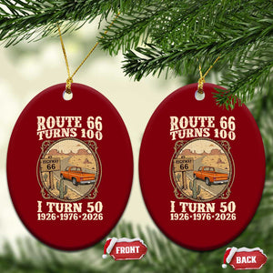 Highway 66 Turn 100 I Turn 50 Ceramic Ornament Vintage 100 Years 100 Year Centennial Anniversary Souvenir 1926-2026 TS14 Print Your Wear