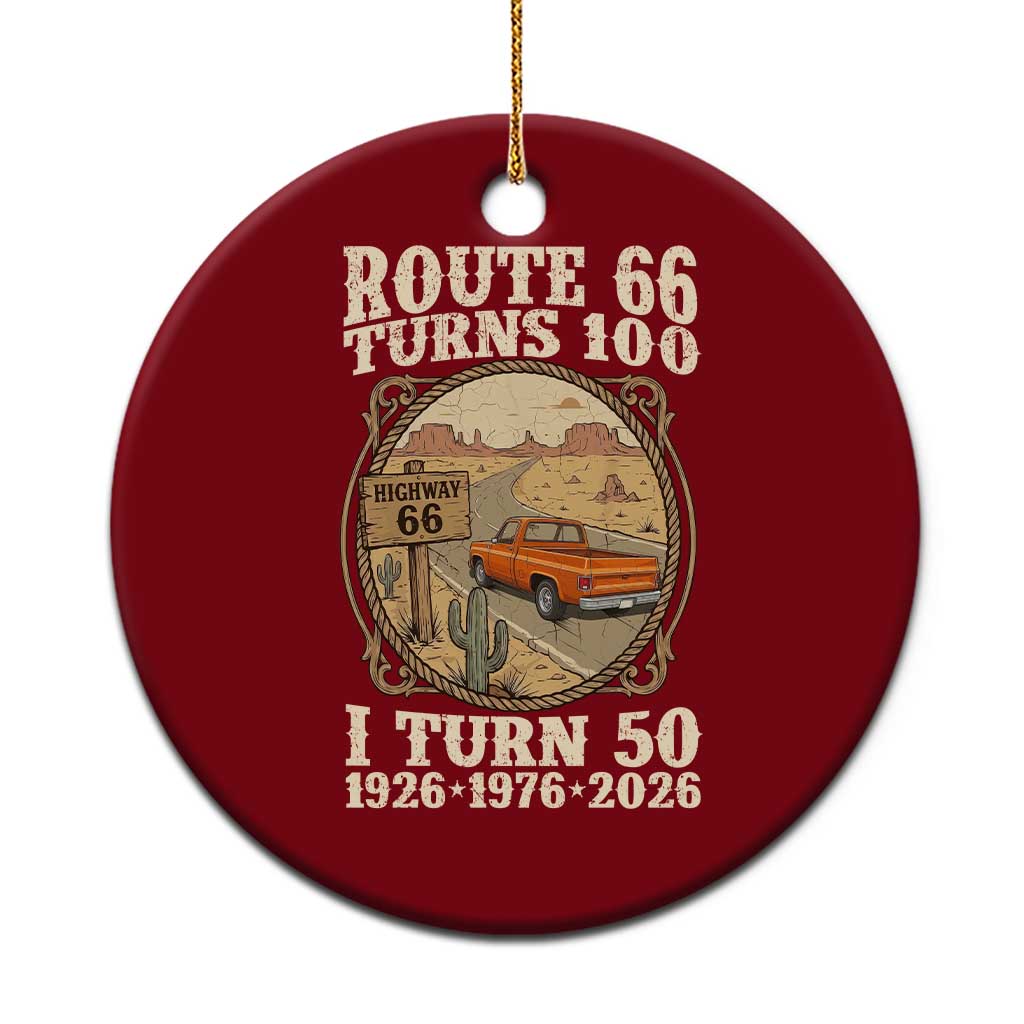 Route Highway 66 Turns 100 I Turn 50 Ceramic Ornament Vintage 1976 Road Sign Classic Pickup Truck Lover 50th Birthday Gift TS14 1pc Red Print Your Wear