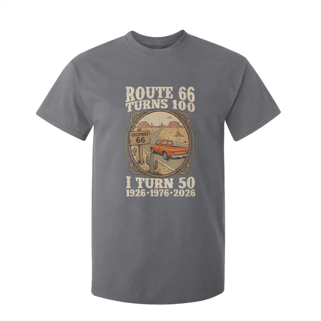 Highway 66 Turn 100 I Turn 50 T Shirt For Kid Vintage 100 Years 100 Year Centennial Anniversary Souvenir 1926-2026 TS14 Charcoal Print Your Wear