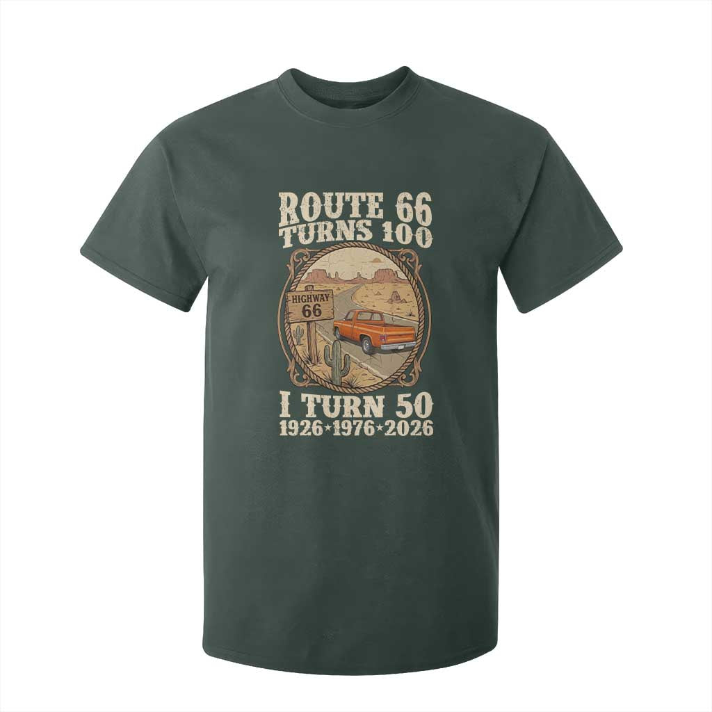 Highway 66 Turn 100 I Turn 50 T Shirt For Kid Vintage 100 Years 100 Year Centennial Anniversary Souvenir 1926-2026 TS14 Dark Forest Green Print Your Wear