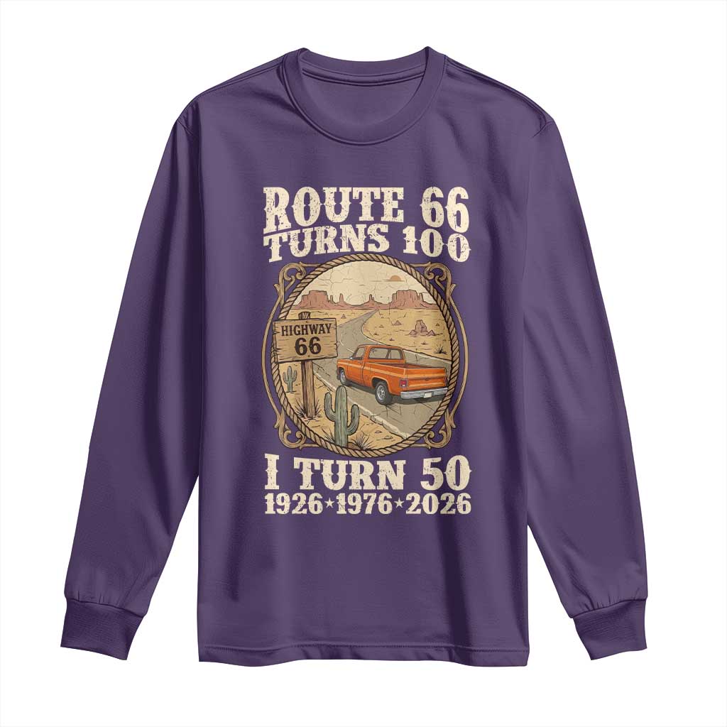 Highway 66 Turn 100 I Turn 50 Long Sleeve Shirt Vintage 100 Years 100 Year Centennial Anniversary Souvenir 1926-2026 TS14 Purple Print Your Wear