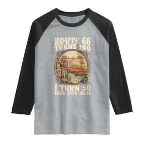 Highway 66 Turn 100 I Turn 50 Raglan Shirt Vintage 100 Years 100 Year Centennial Anniversary Souvenir 1926-2026 TS14 Heather Gray Black Print Your Wear