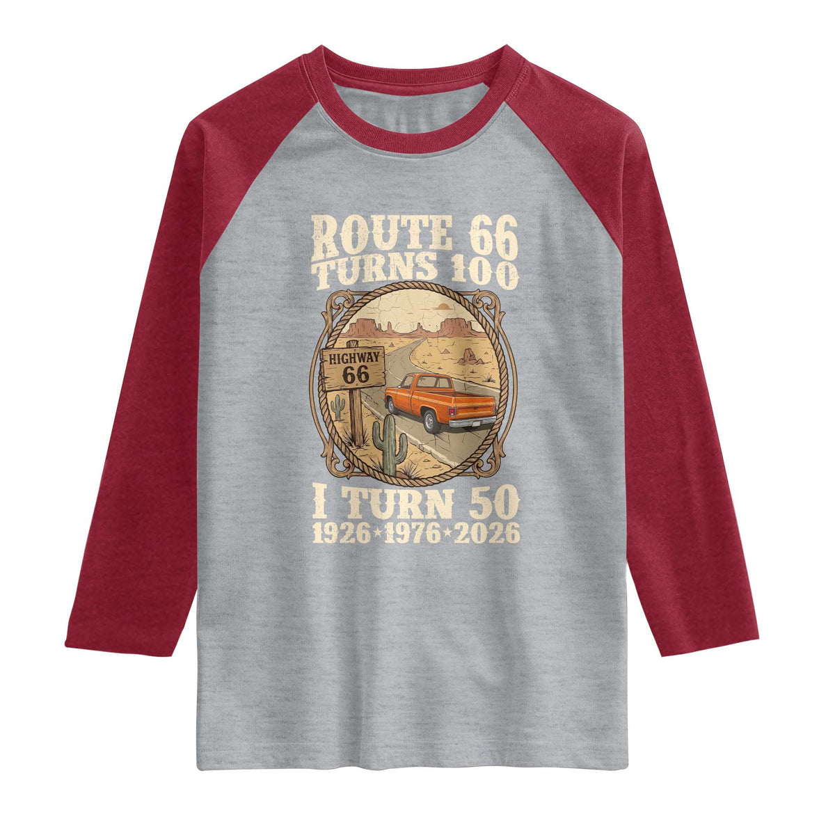 Highway 66 Turn 100 I Turn 50 Raglan Shirt Vintage 100 Years 100 Year Centennial Anniversary Souvenir 1926-2026 TS14 Heather Gray Heather Red Print Your Wear