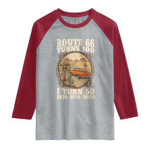 Highway 66 Turn 100 I Turn 50 Raglan Shirt Vintage 100 Years 100 Year Centennial Anniversary Souvenir 1926-2026 TS14 Heather Gray Heather Red Print Your Wear