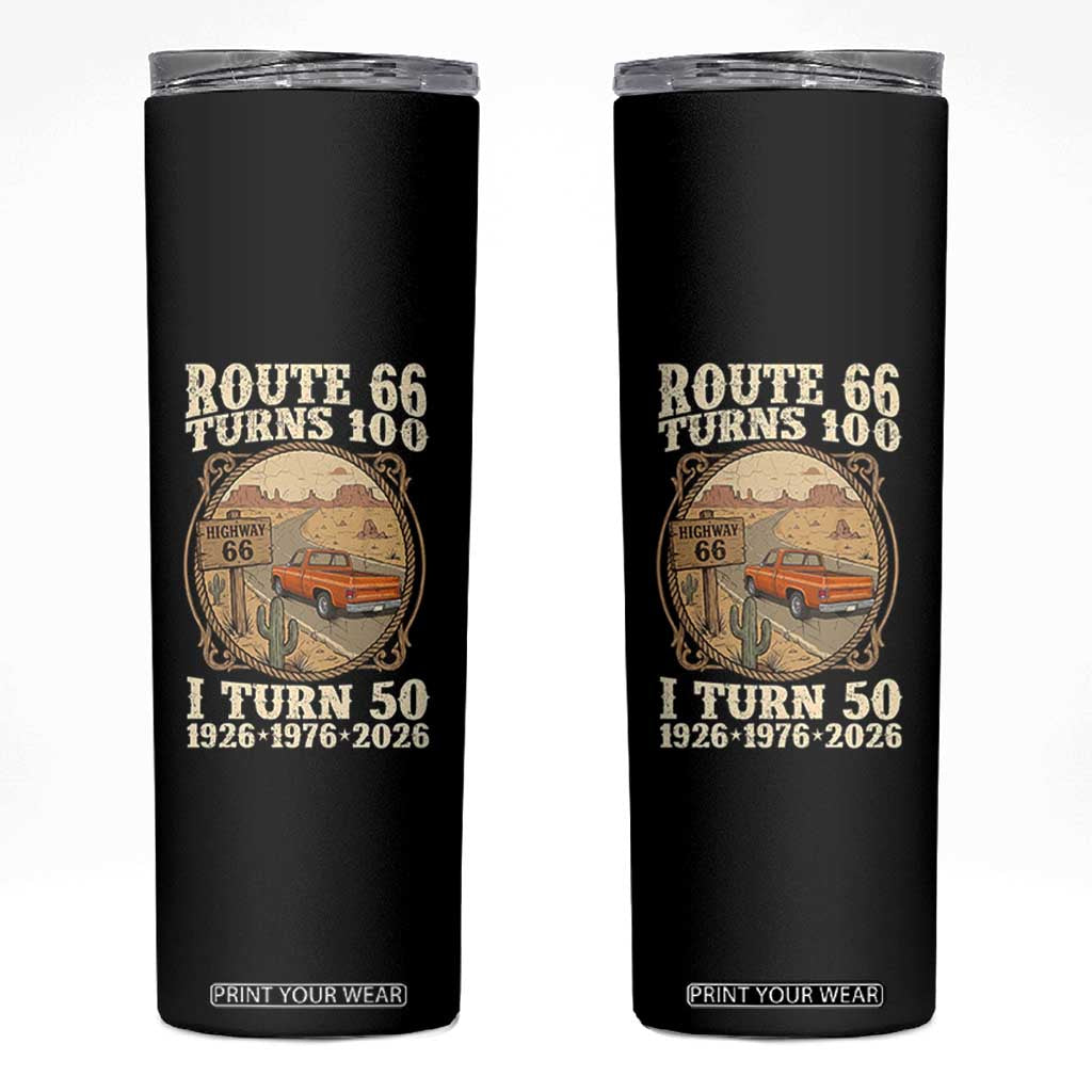 Route Highway 66 Turns 100 I Turn 50 Skinny Tumbler Vintage 1976 Road Sign Classic Pickup Truck Lover 50th Birthday Gift TS14 Black Print Your Wear
