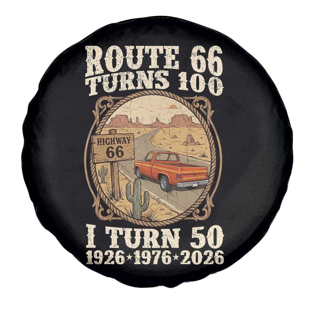 Highway 66 Turn 100 I Turn 50 Spare Tire Cover Vintage 100 Years 100 Year Centennial Anniversary Souvenir 1926-2026 TS14 Print Your Wear