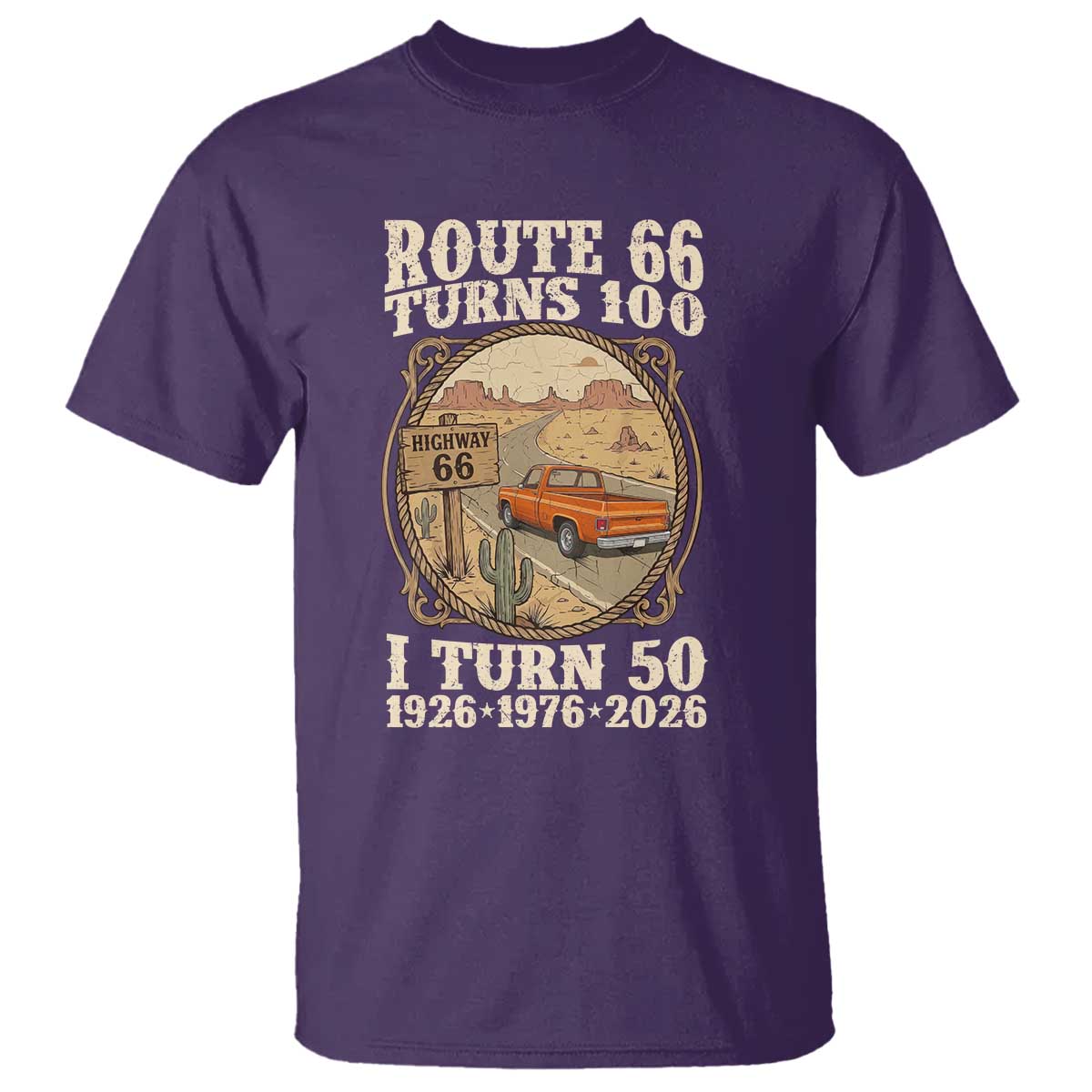 Highway 66 Turn 100 I Turn 50 T Shirt Vintage 100 Years 100 Year Centennial Anniversary Souvenir 1926-2026 TS14 Purple Print Your Wear