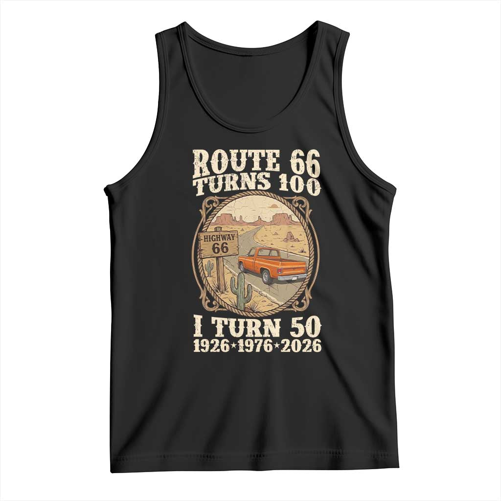 Route Highway 66 Turns 100 I Turn 50 Tank Top Vintage 1976 Road Sign Classic Pickup Truck Lover 50th Birthday Gift TS14 Black Print Your Wear