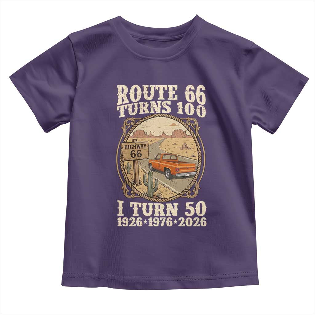 Highway 66 Turn 100 I Turn 50 Toddler T Shirt Vintage 100 Years 100 Year Centennial Anniversary Souvenir 1926-2026 TS14 Purple Print Your Wear
