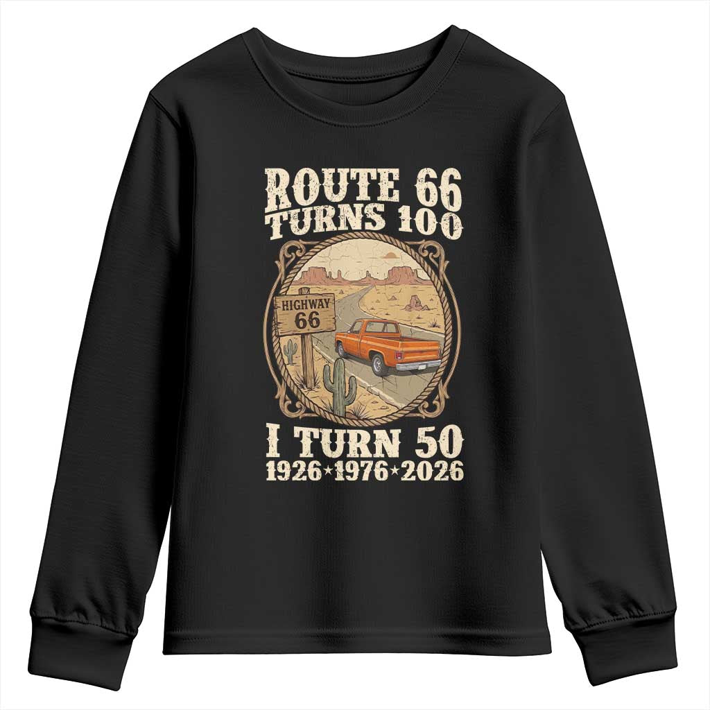 Route Highway 66 Turns 100 I Turn 50 Youth Sweatshirt Vintage 1976 Road Sign Classic Pickup Truck Lover 50th Birthday Gift TS14 Black Print Your Wear