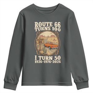 Highway 66 Turn 100 I Turn 50 Youth Sweatshirt Vintage 100 Years 100 Year Centennial Anniversary Souvenir 1926-2026 TS14 Dark Heather Print Your Wear
