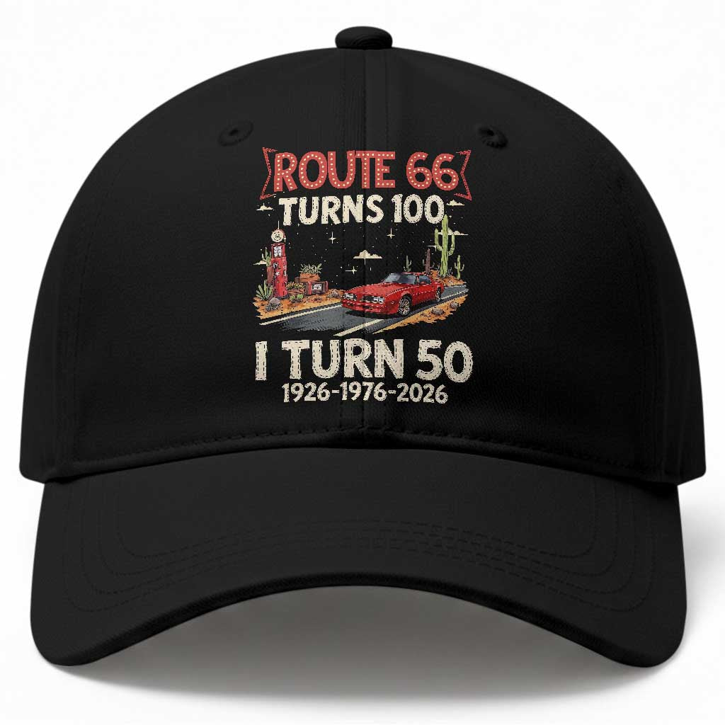 Route Highway 66 Turns 100 I Turn 50 Baseball Cap Vintage 1976 Road Sign Classic Muscle Car Lover 50 Year Old Gift TS14 Print Your Wear