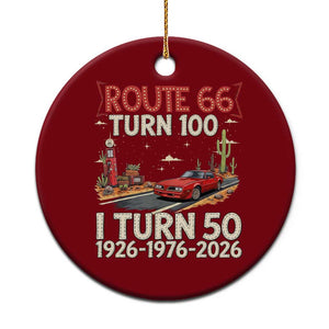 Highway 66 Turn 100 I Turn 50 Ceramic Ornament Vintage 1976 Road Sign Classic Muscle Car Lover 50 Year Old Gift TS14 1pc Red Print Your Wear