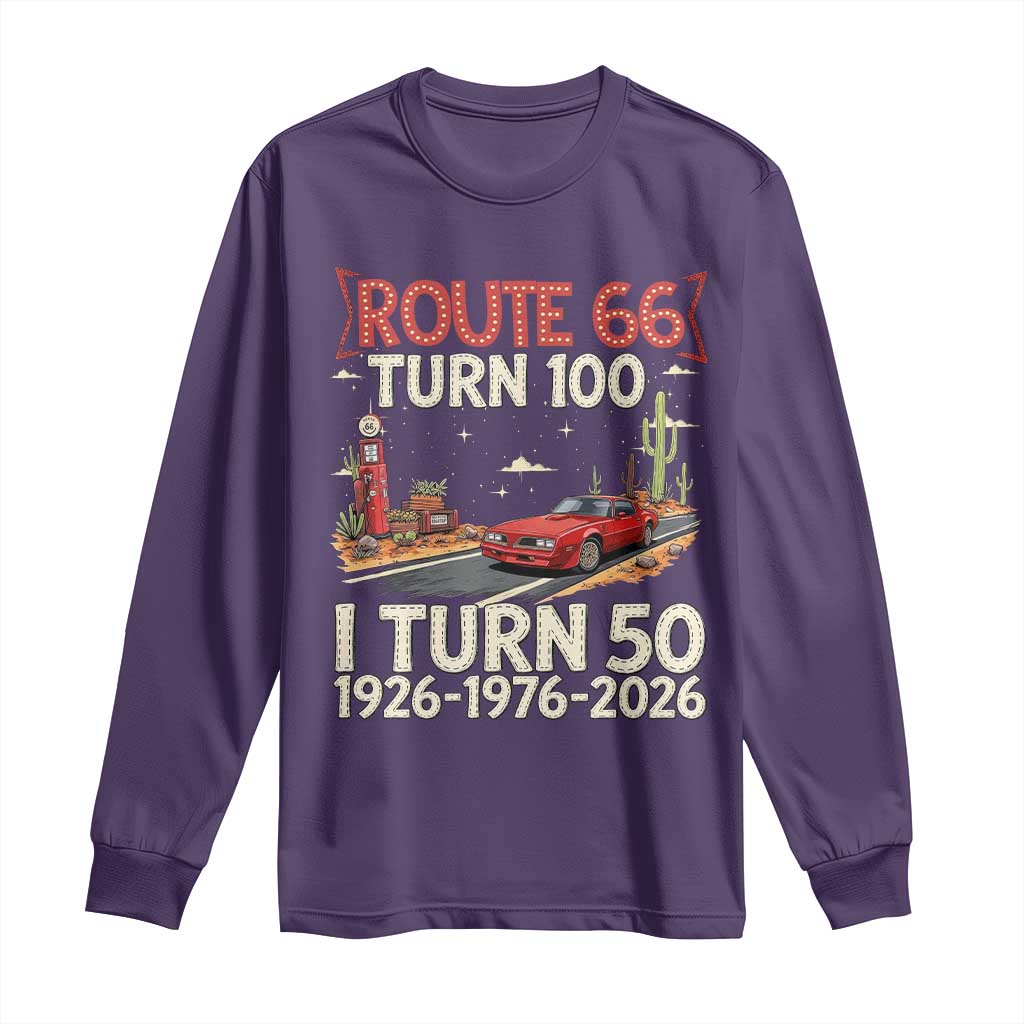 Highway 66 Turn 100 I Turn 50 Long Sleeve Shirt Vintage 1976 Road Sign Classic Muscle Car Lover 50 Year Old Gift TS14 Purple Print Your Wear