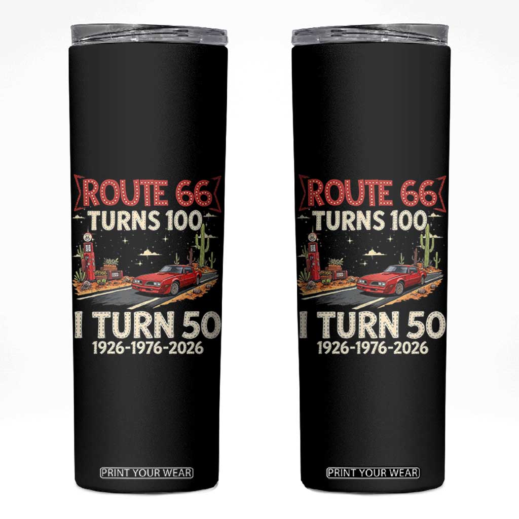 Route Highway 66 Turns 100 I Turn 50 Skinny Tumbler Vintage 1976 Road Sign Classic Muscle Car Lover 50 Year Old Gift TS14 Black Print Your Wear