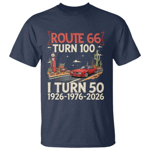 Highway 66 Turn 100 I Turn 50 T Shirt Vintage 1976 Road Sign Classic Muscle Car Lover 50 Year Old Gift TS14 Navy Print Your Wear